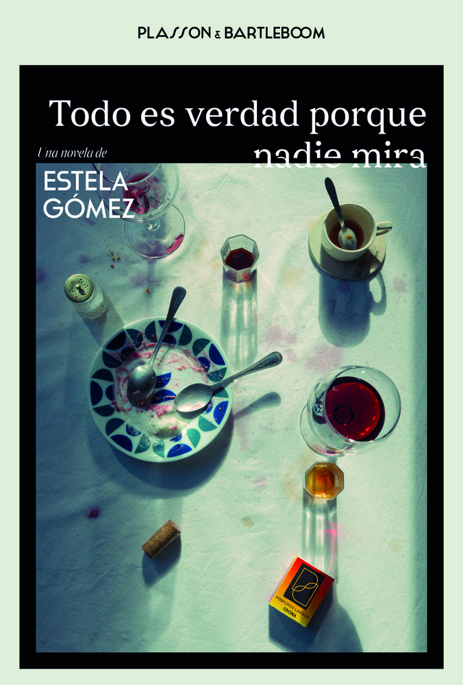 [9788410483101] Todo es verdad porque nadie mira