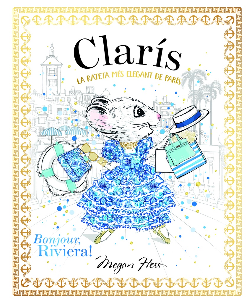 [9788468370446] Clarís La rateta més elegant de París: Bonjour, Riviera!