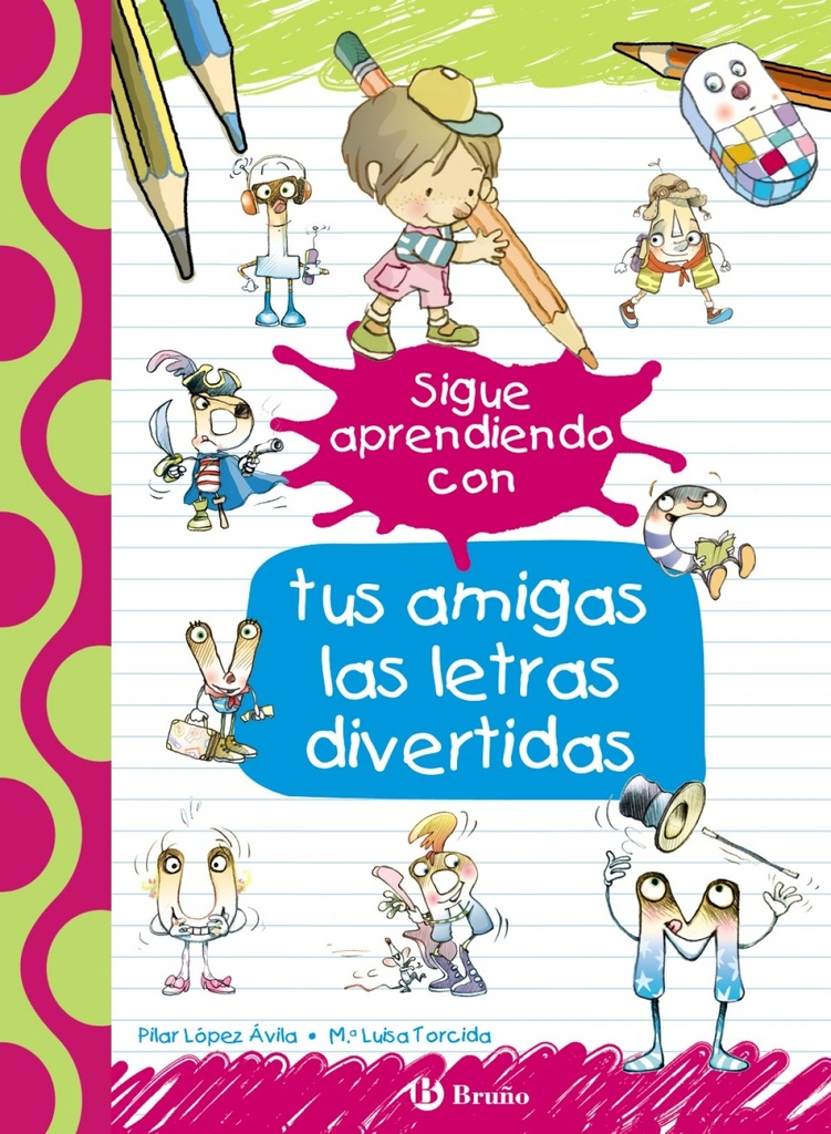 [9788469624166] Sigue Aprendiendo con Tus Amigas las Letras Divertidas