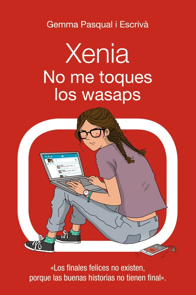 [9788469833414] Xenia 3. No Me Toques los Wasaps