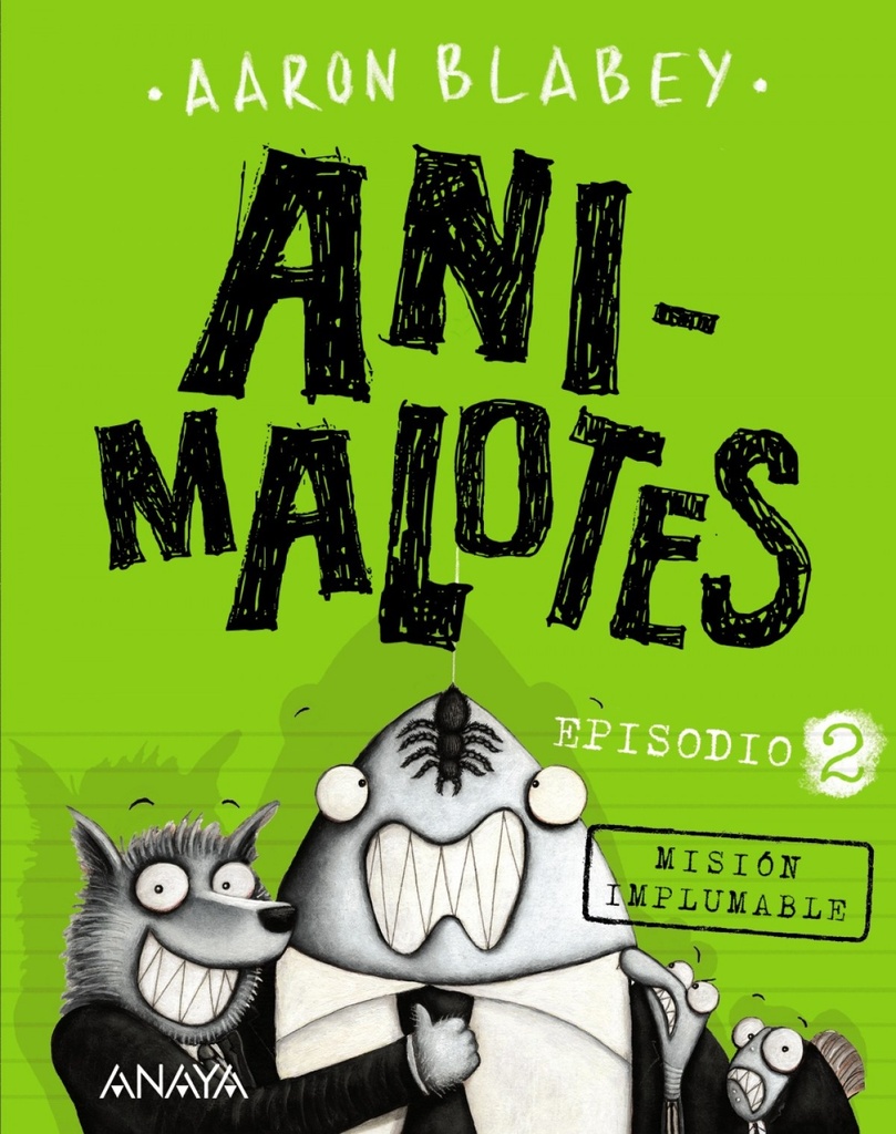 [9788469833889] Animalotes. Misión Implumable
