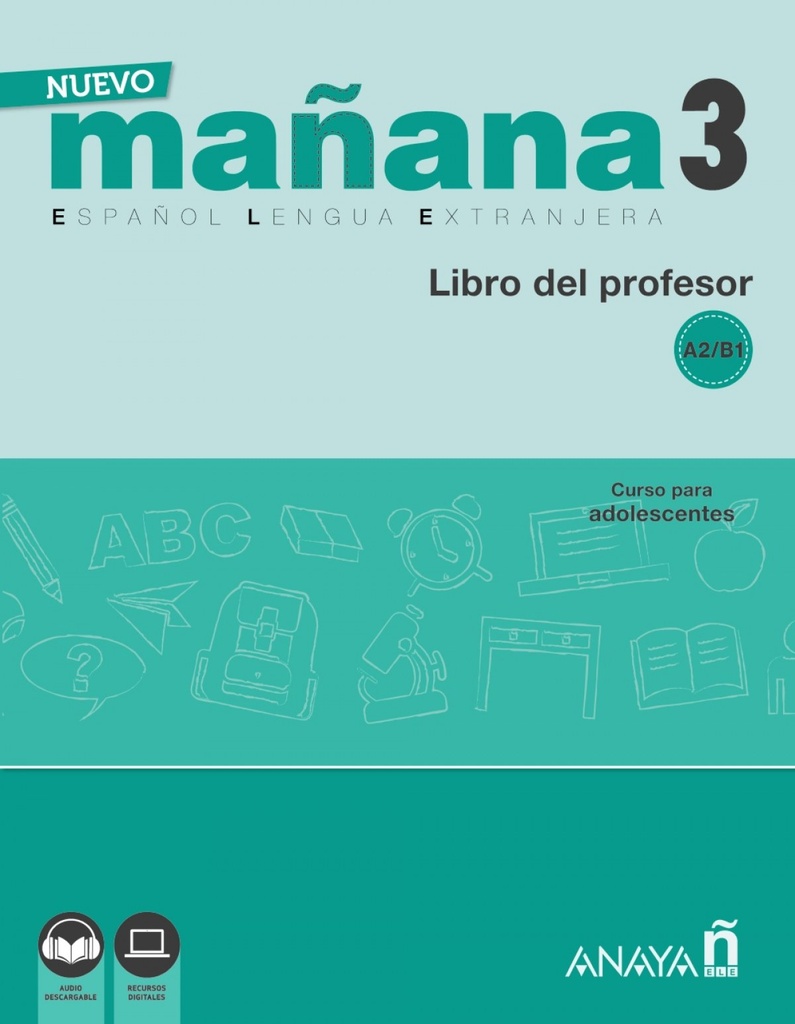 [9788469846704] Nuevo Mañana 3 A2-b1 Libro del Profesor