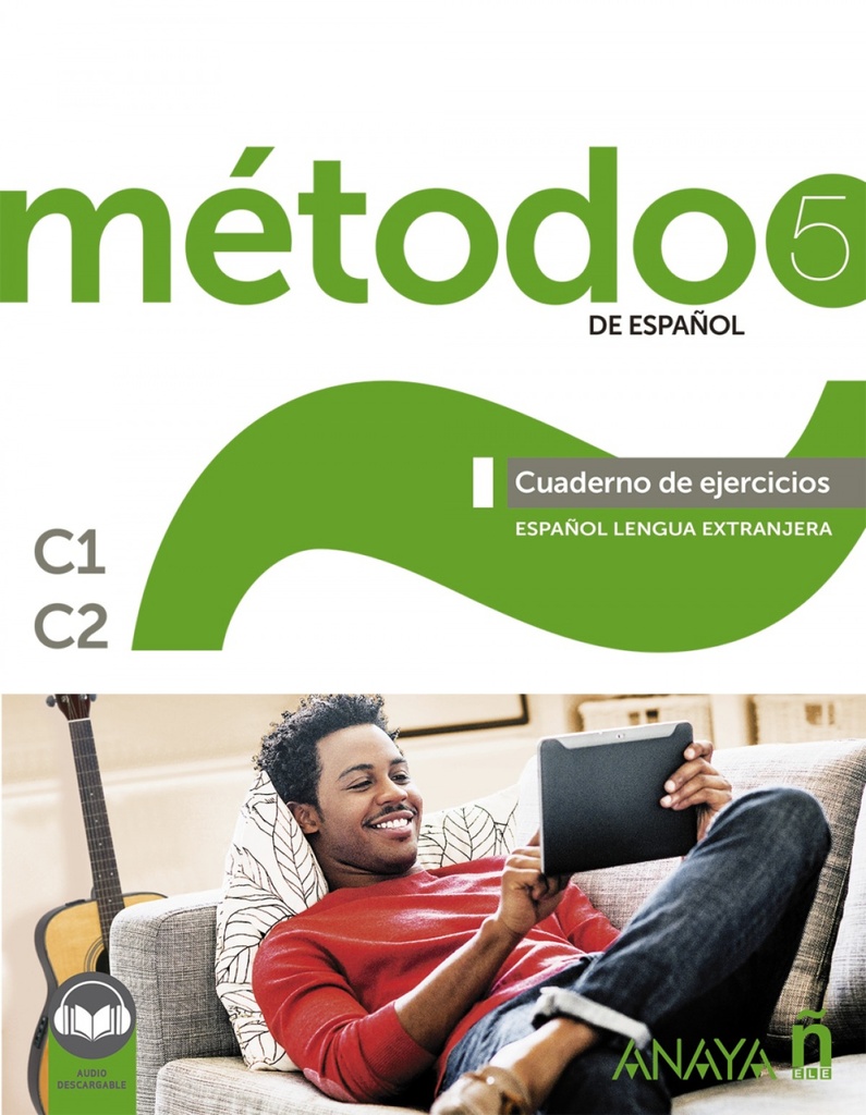 [9788469887240] Método 5 de español. Cuaderno de Ejercicios C1-C2
