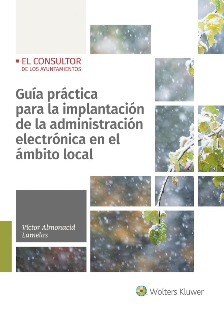 [9788470528316] Guía práctica para la implantación de la administración electrónica en el ámbito