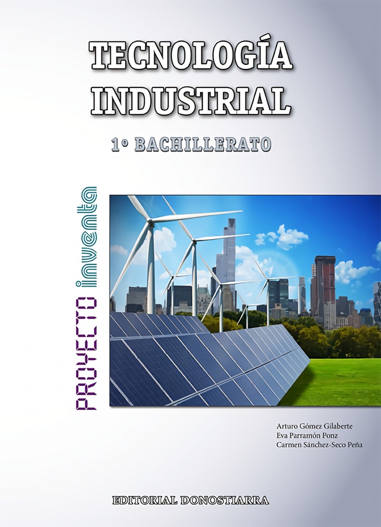 [9788470635632] Tecnología Industrial 1ºBACHILLERATO Inventa