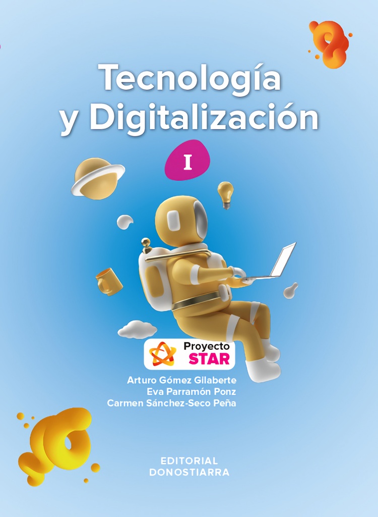 [9788470636578] Tecnología y Digitalización 1ºeso - Proyecto STAR
