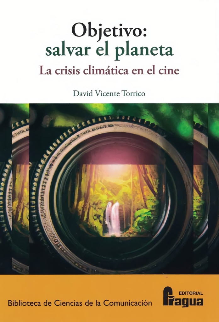 [9788470747502] Objetivo: salvar el planeta. La clisis climática en el cine