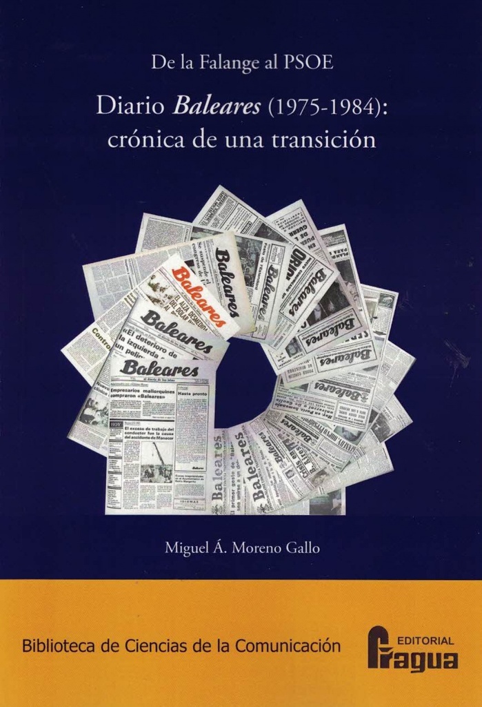 [9788470748950] De la Falange al PSOE. Diario Baleares (1975-1984): crónica de una transición