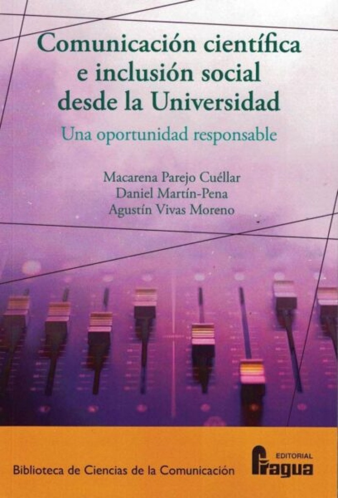 [9788470748974] Comunicación científica e inclusión social desde la Universidad: una oportunidad
