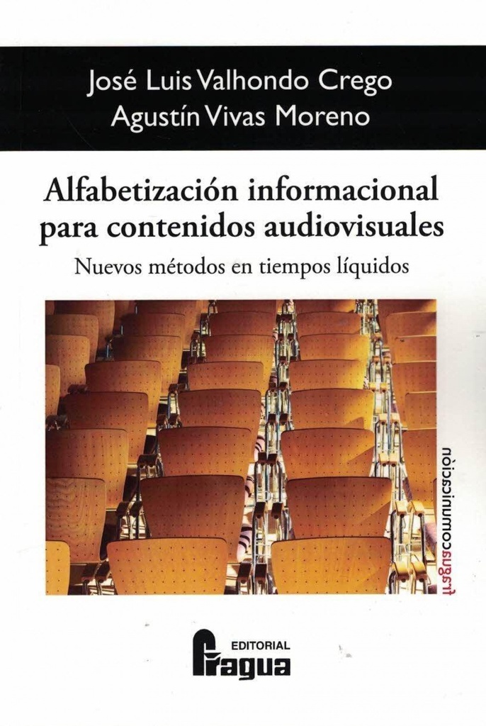[9788470749001] Alfabetización informacional para contenidos audiovisuales: nuevos métodos en "t