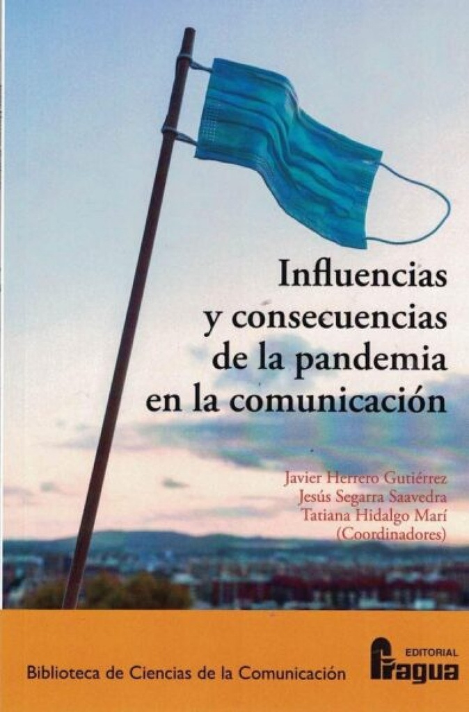 [9788470749230] Influencias y consecuencias de la pandemia en la Comunicación