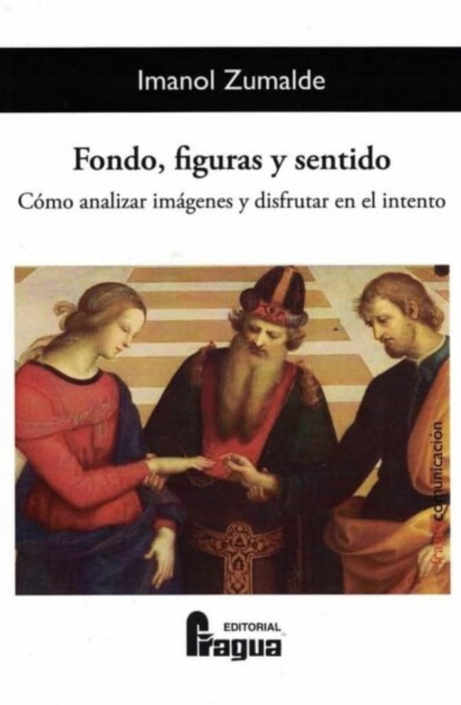 [9788470749339] Fondo, figuras y sentido. Cómo analizar imágenes y disfrutar en el intento
