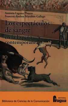 [9788470749957] Los espectáculos de sangre en la España contemporánea