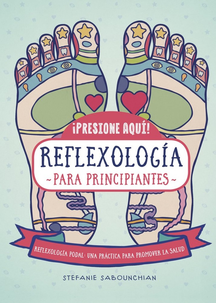 [9788470823169] Reflexología para principiantes