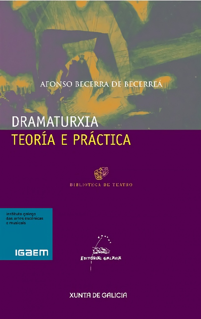 [9788471540164] Dramaturxia. Teoría e práctica