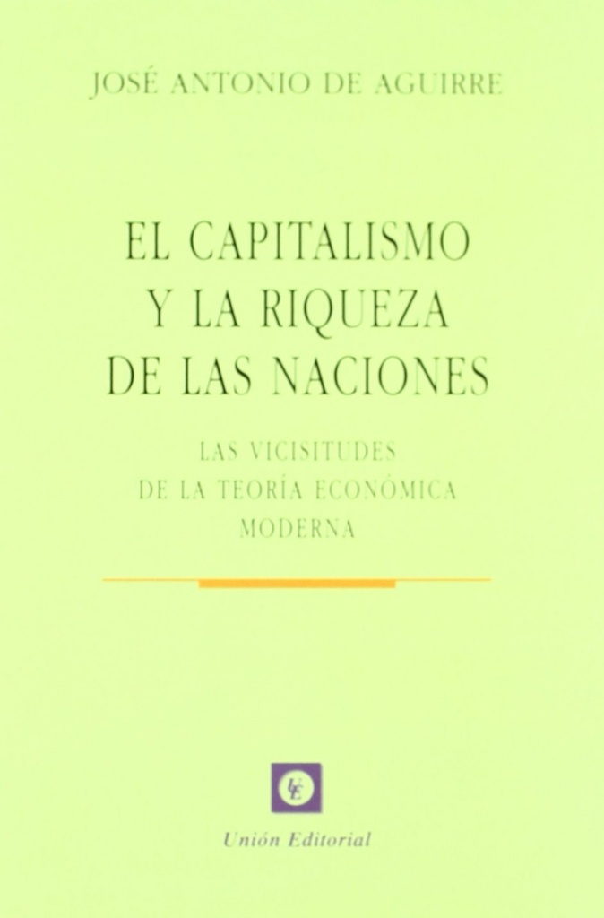[9788472094758] Capitalismo Y La Riqueza De Las Naciones