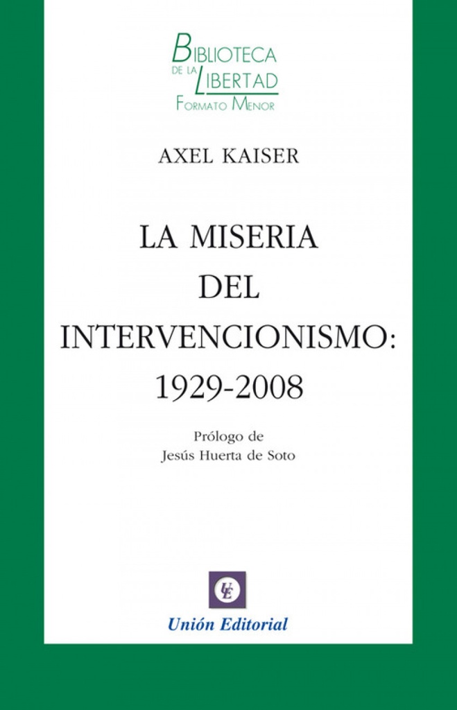 [9788472096240] Miseria Del Intervencionismo 1929 2008