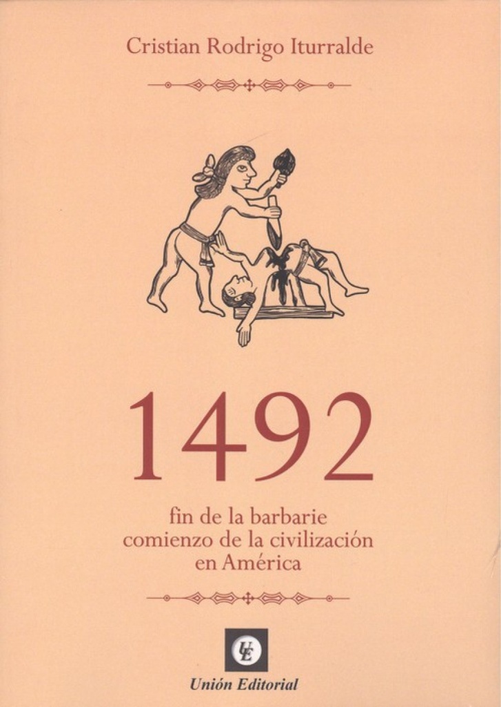 [9788472097490] 1492 Fin de la Barbarie Comienzo de la Civilización en Amèrica