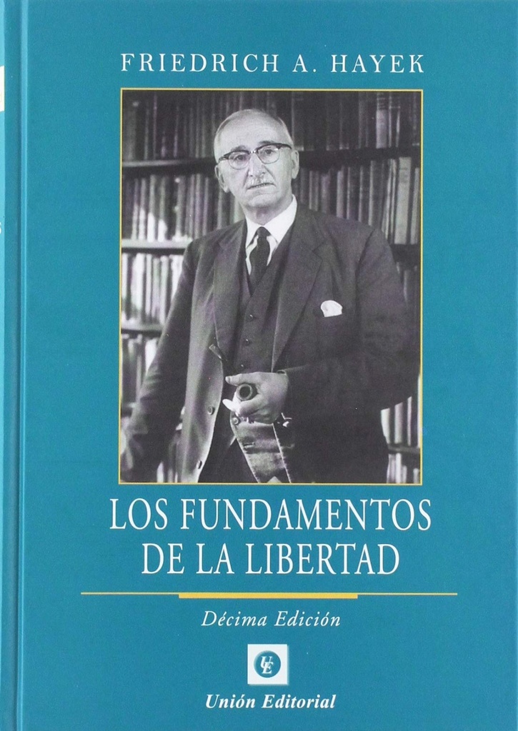 [9788472097544] Los Fundamentos de la Libertad