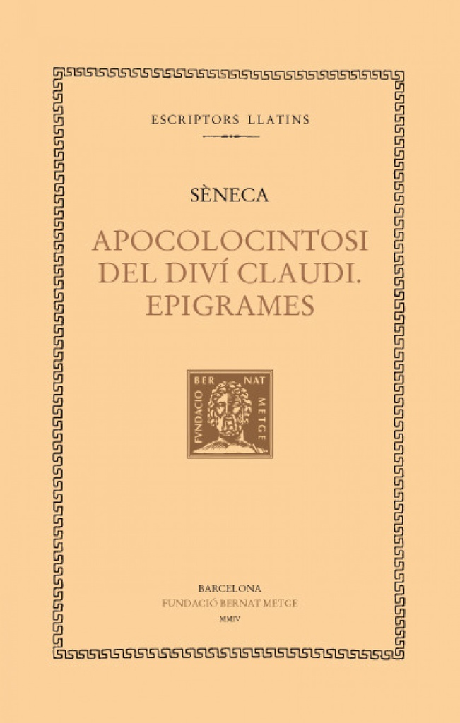 [9788472258341] Apocolocintosi del diví Claudi. Epigrames