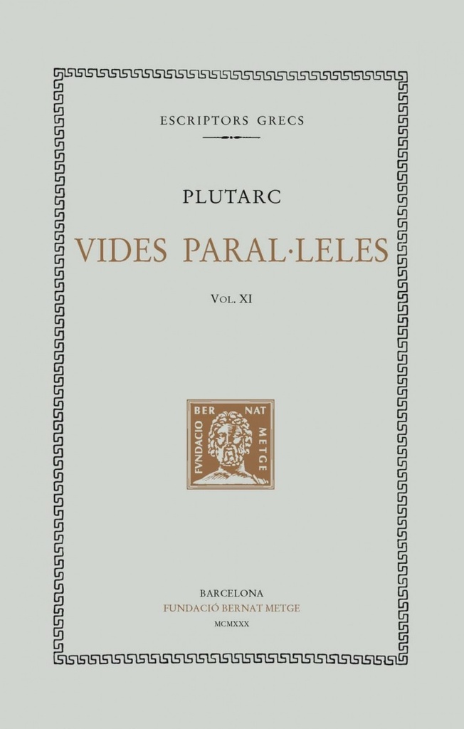 [9788472259461] Vides paral·leles, vol. XII: Artaxerxes. Agis i Cleòmenes. Tiberi i Gaius Grac