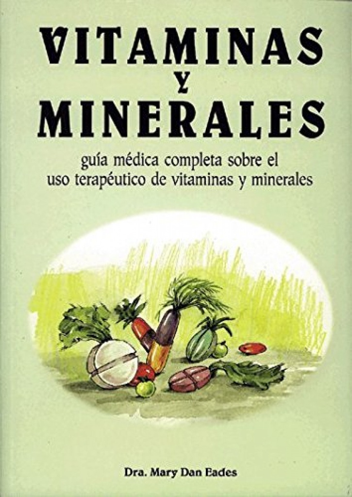[9788472900745] Guia Medica de Vitaminas y Minerales - Mary Dan Eades