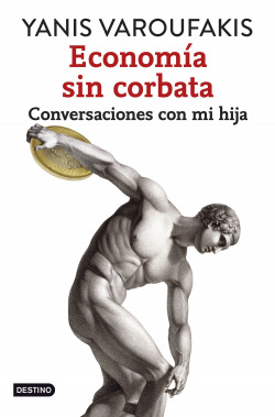 [9788408141914] Economía sin corbata: conversaciones con mi hija