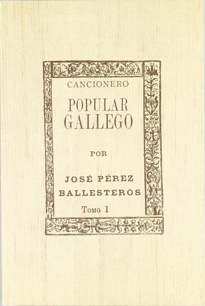 [9788473394468] Cancionero popular gallego I