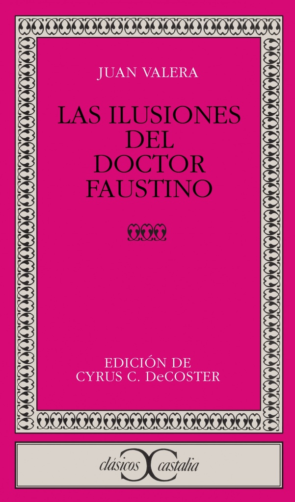 [9788470391026] Las ilusiones del doctor Faustino