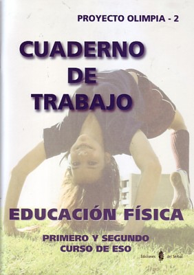 [9788476284339] (03).CUADERNO ED.FISICA (1O-2O ESO)(OLIMPIA PROYECTO)