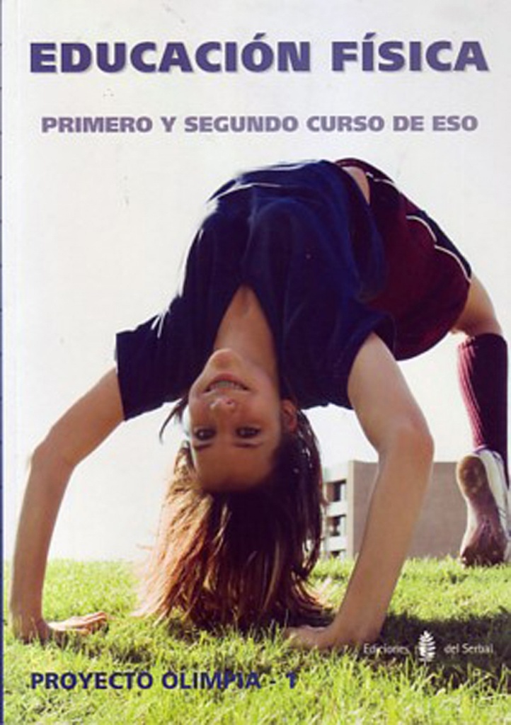 [9788476285268] (08).EDUC.FISICA 1O-2O.ESO (PROYECTO OLIMPIA) (1O.CICLO ESO)