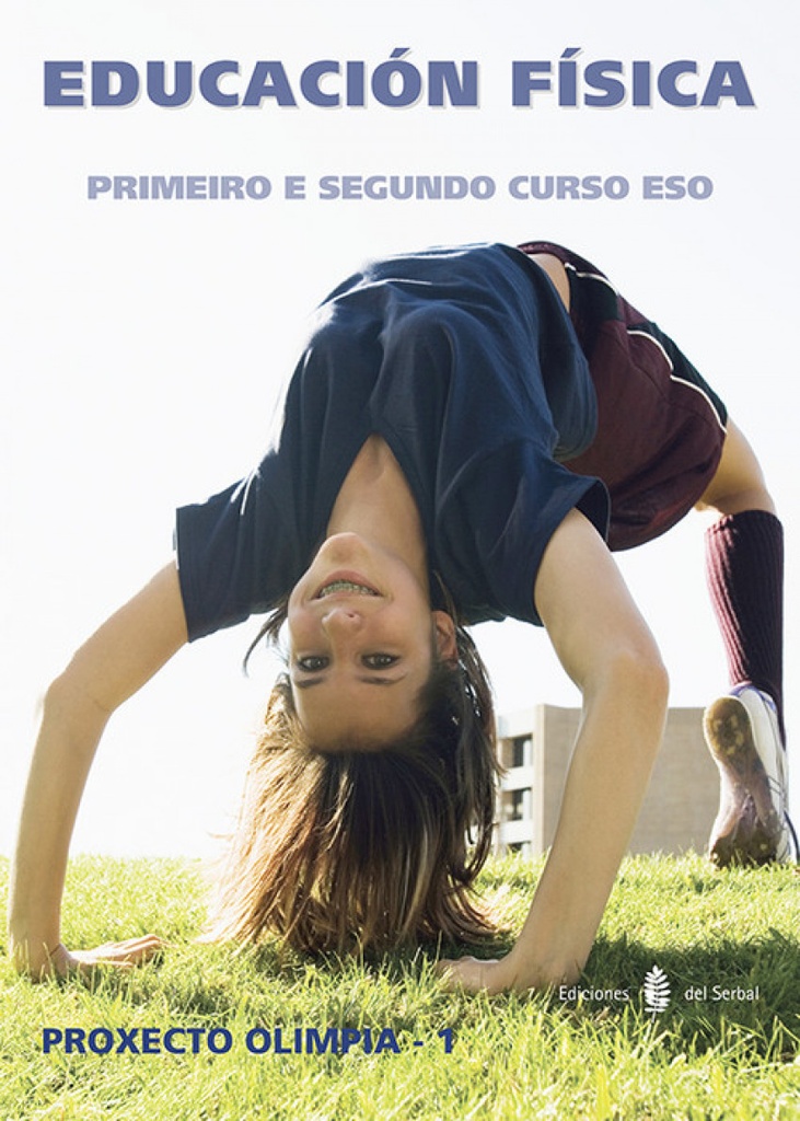 [9788476286982] (G).(12).EDUCACION FISICA (1ºESO).OLIMPIA