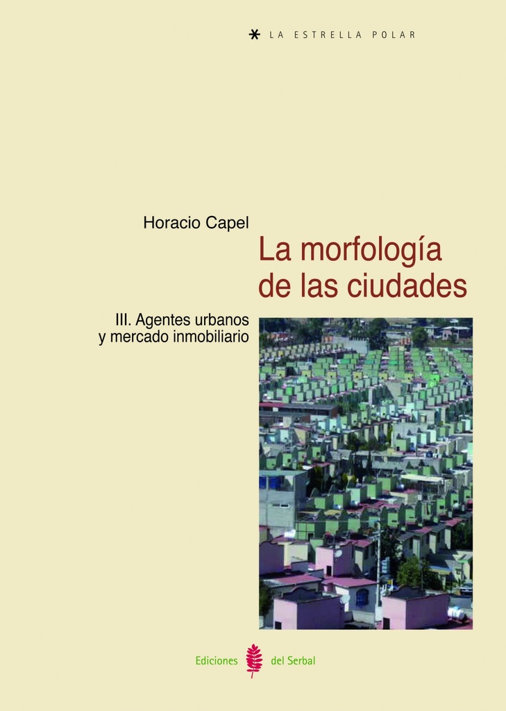 [9788476287323] La Morfologia de las Ciudades, Iii. Agentes Urbanos y