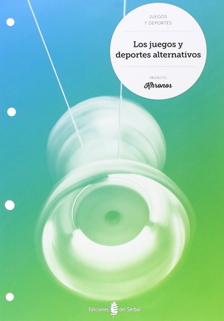 [9788476287965] Juegos y deportes alternativos. Cuaderno Ed. Física ESO Khronos
