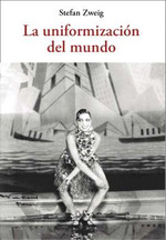 [9788476513156] La uniformización del mundo