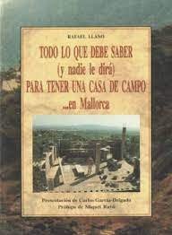[9788476517659] Todo lo ue debe saber (y nadie le dirá) para tener una casa de campo... en Mallo