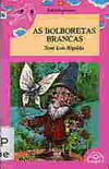 [9788476800225] As bolboretas brancas