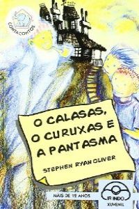 O Calasas, o Curuxas e a Pantasma