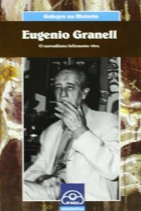 [9788476803073] Eugenio Granell. O surrealismo felizmente vivo