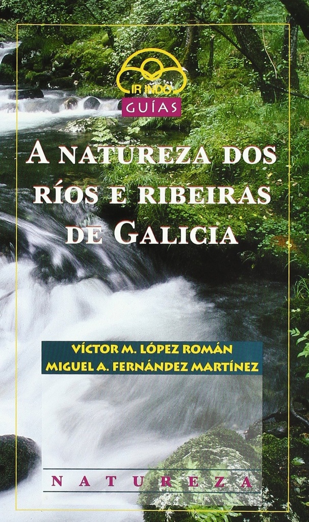 [9788476803110] A natureza dos ríos e ribeiras de Galicia