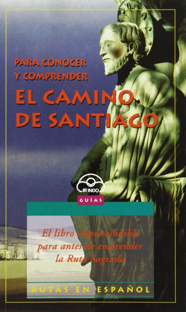 [9788476803660] Para conocer y comprender el Camino de Santiago
