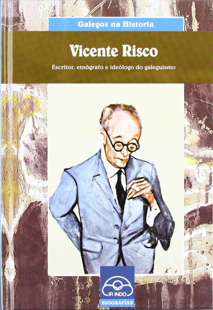 [9788476803950] Vicente Risco. Escritor, etnógrafo e ideólogo do galeguismo