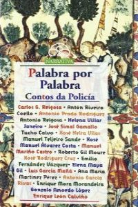 [9788476804988] Palabra por Palabra. Contos da policía