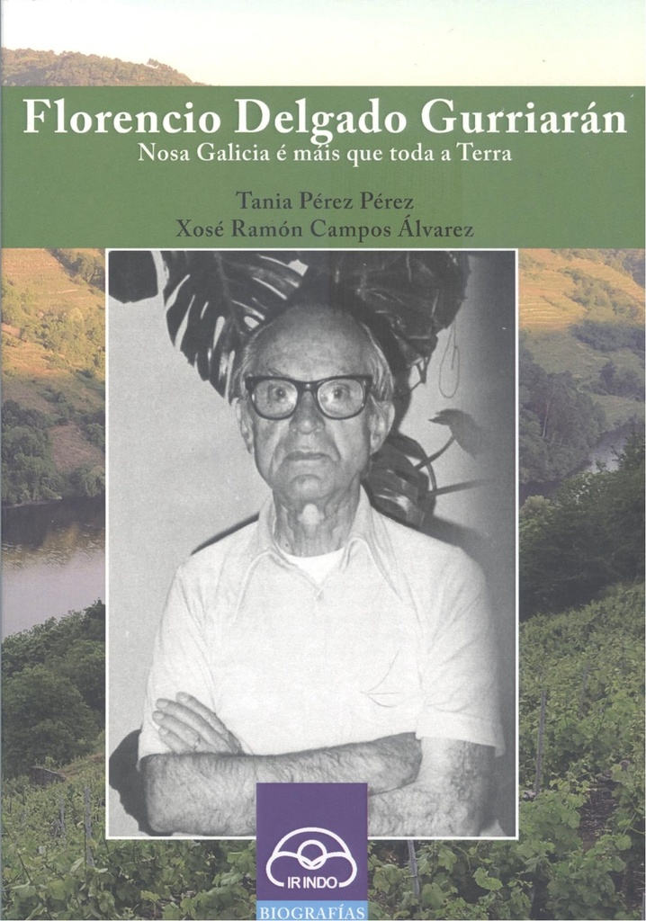 [9788476807668] florencio delgado gurriagan: nosa galicia e mais que
