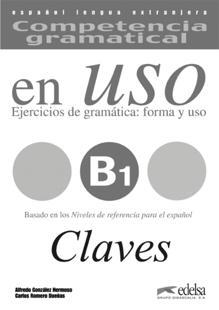 [9788477115021] En Uso B1.(claves) Competencia Gramatical