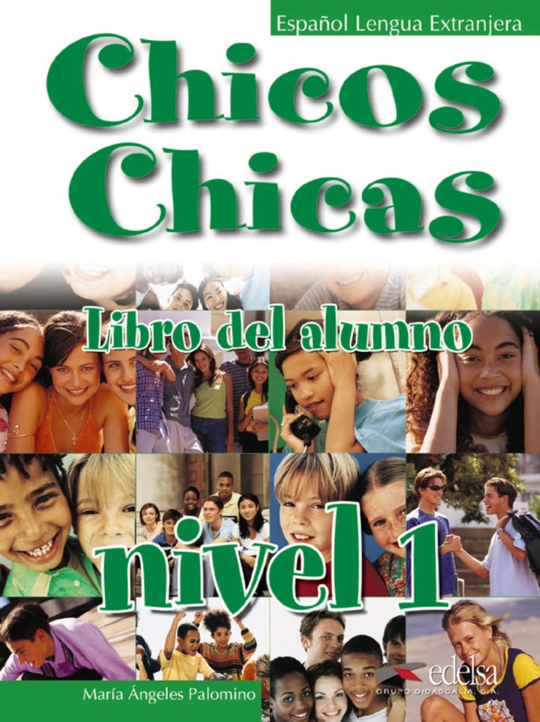 Chicos, Chicas 1. Alumno (metodo de Español Jovenes)