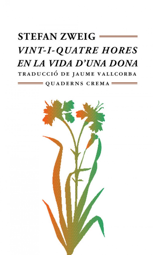 [9788477271727] Vint-i-quatre hores en la vida d'una dona