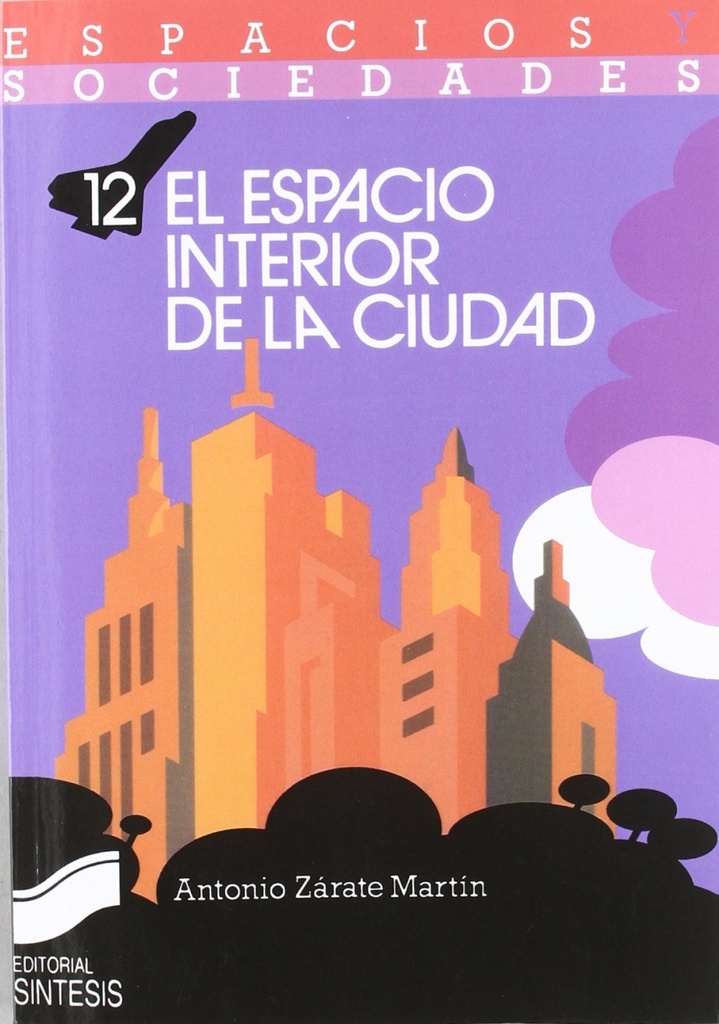 [9788477381167] El espacio interior de la ciudad