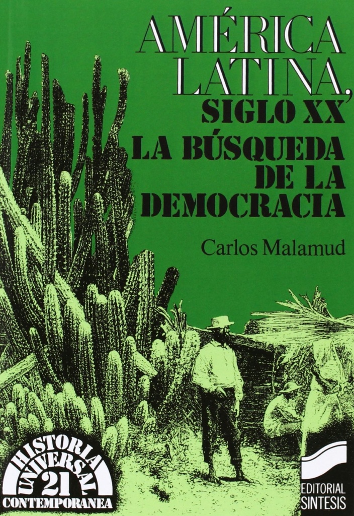 [9788477381440] America Latina Siglo XX Carlos Malamud