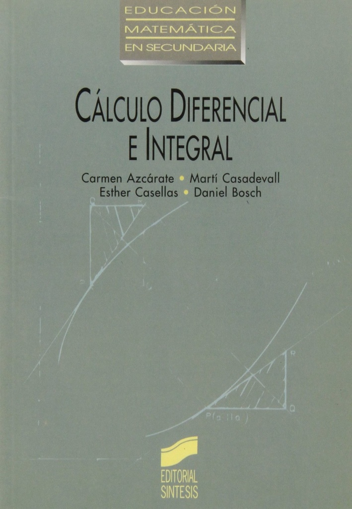 Calculo Diferencial e Integral(col: Educ. Mat. Secundaria)